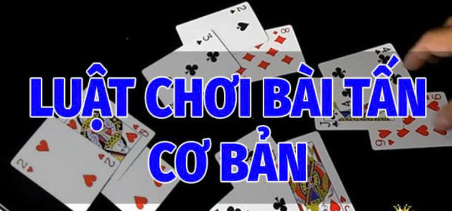 Cách chơi Jun88 Bài Tấn cơ bản
