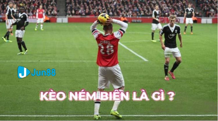 Kèo Ném Biên trong bóng đá là gì?